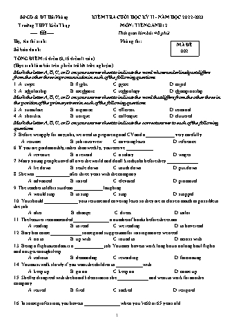 Đề kiểm tra cuối học kì II Tiếng Anh 12 - Mã đề 002 - Năm học 2022-2023 - Trường THPT Kiến Thụy (Có đáp án + Ma trận)