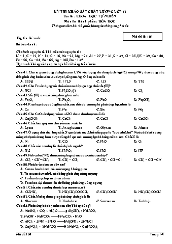 Đề thi khảo sát chất lượng Hóa học Lớp 12 - Mã đề 104 (Có đáp án)