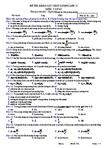 Đề thi khảo sát chất lượng Vật lí 12 - Mã đề 103 (Có đáp án)