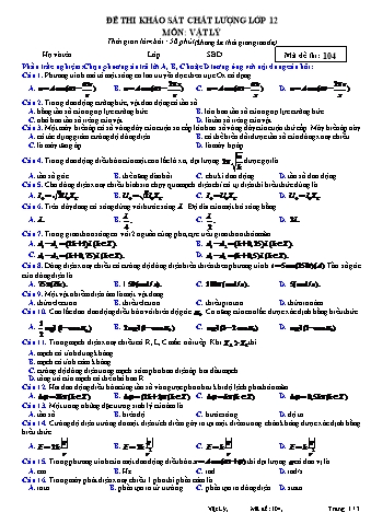 Đề thi khảo sát chất lượng Vật lí 12 - Mã đề 104 (Có đáp án)