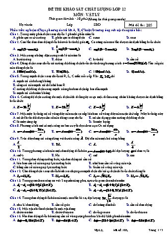 Đề thi khảo sát chất lượng Vật lí 12 - Mã đề 105 (Có đáp án)